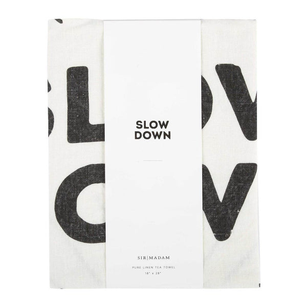 Sir Madam Pure Linen Tea Towel - Slow Down