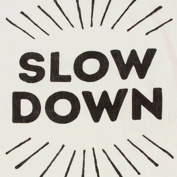 Sir Madam Pure Linen Tea Towel - Slow Down